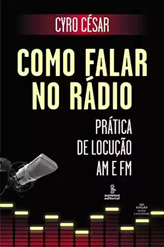 Livro PDF: Como Falar no Rádio - Prática de Locução Am e Fm