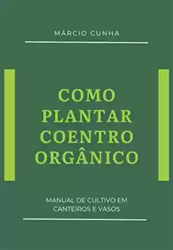 Livro PDF: Como Plantar Coentro Orgânico