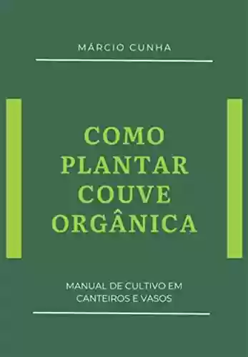 Livro PDF: Como Plantar Couve Orgânica