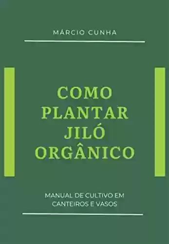 Livro PDF: Como Plantar Jiló Orgânico