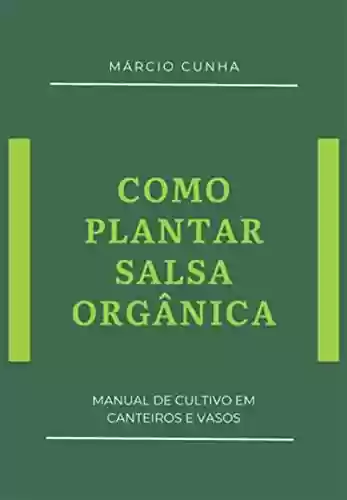Livro PDF: Como Plantar Salsa Orgânica