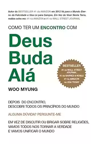 Livro PDF: Como Ter um Encontro com Deus, Buda, Alá