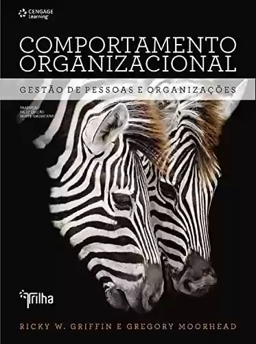 Capa do livro: Comportamento organizacional: gestão de pessoas e organizações - Ler Online pdf
