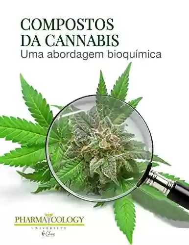 Livro PDF: Compostos da cannabis. : Uma abordagem à bioquímica da planta