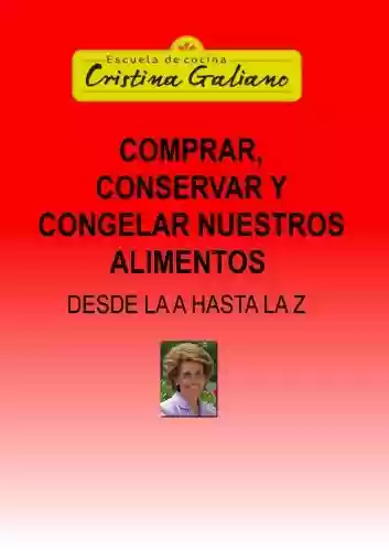 Livro PDF: Comprar, Conservar y Congelar nuestros alimentos (Spanish Edition)