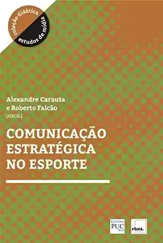 Livro PDF: Comunicação Estratégica no Esporte