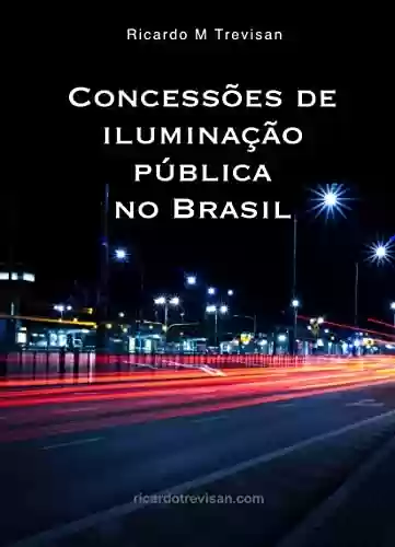 Livro PDF: Concessões de iluminação pública no Brasil (Urbanismo)