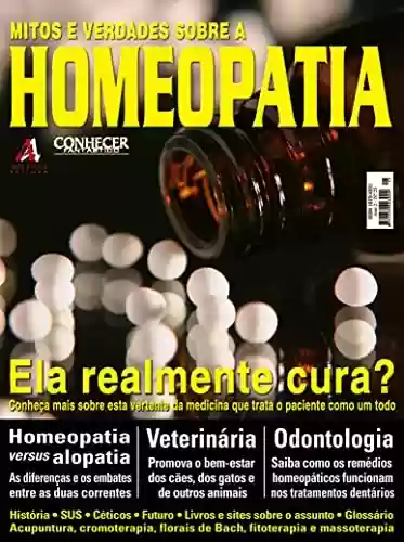Livro PDF: Conheça mais sobre esta vertente da medicina que trata o paciente como um todo.: Revista Conhecer Fantástico (Homeopatia) Edição 25