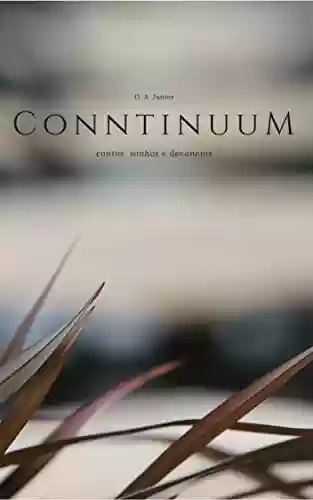 Capa do livro: Conntinuum: contos, sonhos e devaneios - Ler Online pdf