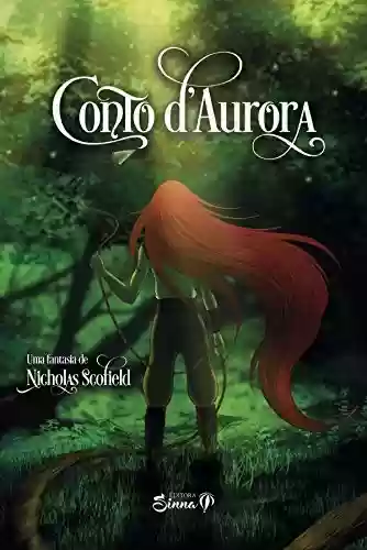 Capa do livro: Conto d'Aurora : Prólogo da Ascensão Thurant - Ler Online pdf