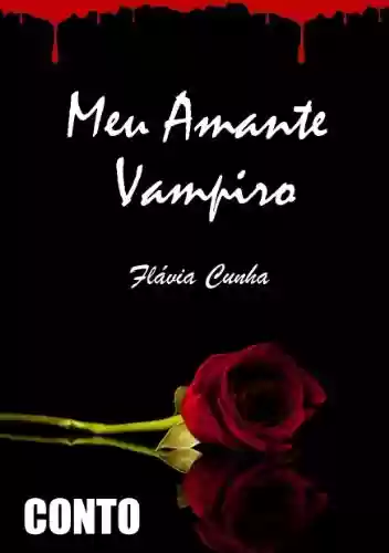 Livro PDF: Conto - Meu Amante Vampiro