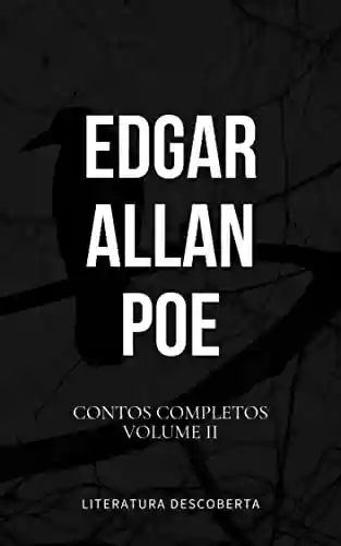 Livro PDF Contos Completos de Edgar Allan Poe, Volume II