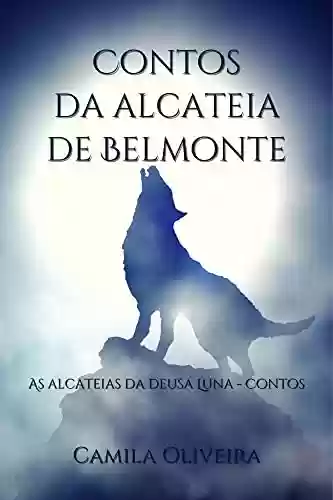 Livro PDF Contos da alcateia de Belmonte: As alcateias da deusa Luna - Contos
