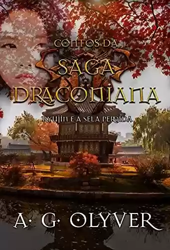 Livro PDF: Contos da Saga Draconiana Vol.2: Ryujin e a Sela Perdida