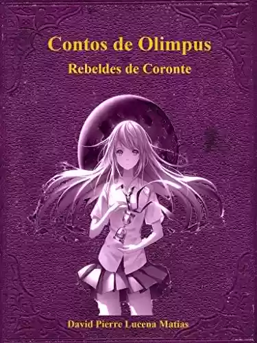 Livro PDF: Contos de Olimpus: Revolta de Coronte