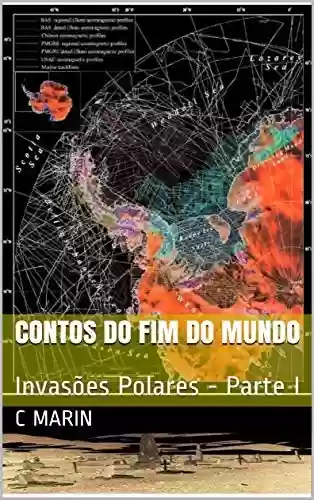 Capa do livro: Contos do Fim do Mundo: Invasões Polares - Parte I - Ler Online pdf