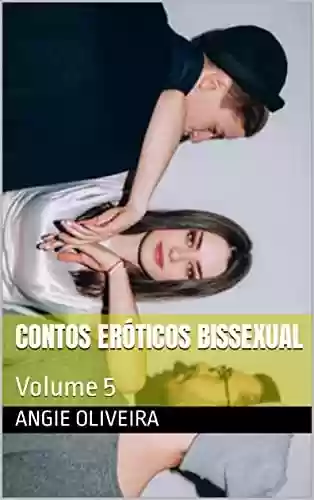 Livro PDF: Contos Eróticos Bissexuais : Volume 5