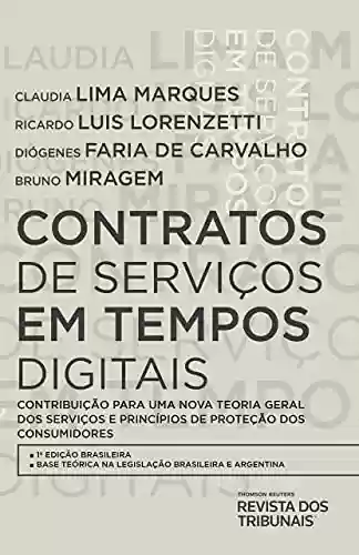 Livro PDF: Contratos de serviços em tempos digitais:para uma nova teoria geraldos serviços e princípios de proteção dos consumidores
