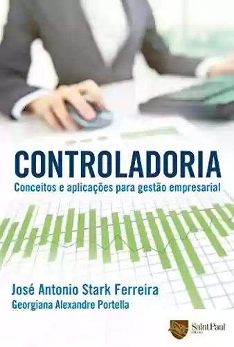 Livro PDF: Controladoria - Conceitos e Aplicações Para Gestão Empresarial