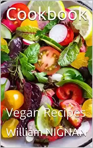 Capa do livro: Cookbook: Vegan Recipes (English Edition) - Ler Online pdf