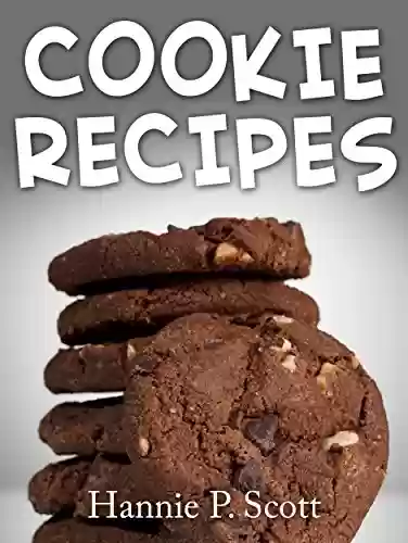 Livro PDF: Cookie Recipes: Delicious and Easy Cookies Recipes (Quick and Easy Cooking Series) (English Edition)
