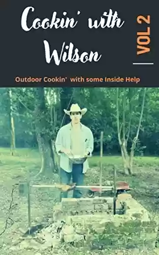 Livro PDF: Cookin' with Wilson : Volume 2 (English Edition)
