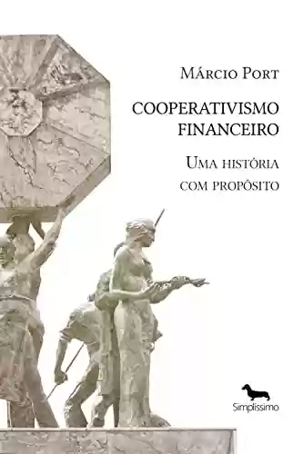 Livro PDF: Cooperativismo Financeiro: uma história com propósito