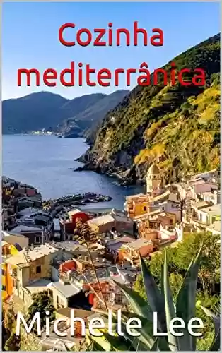 Capa do livro: Cozinha mediterrânica - Ler Online pdf