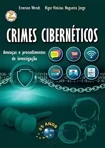 Livro PDF: Crimes Cibernéticos 3a edição: Ameaças e procedimentos de investigação