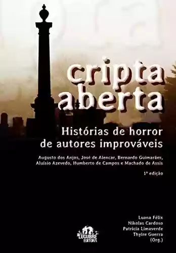 Livro PDF Cripta Aberta: histórias de horror de autores improváveis