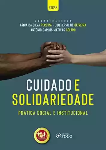 Livro PDF: Cuidado e solidariedade: prática social e institucional