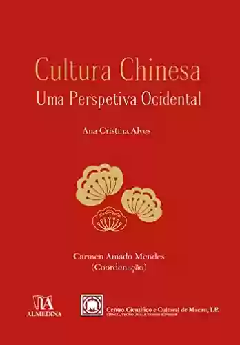 Livro PDF: Cultura Chinesa, Uma Perspetiva Ocidental