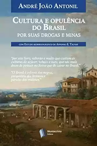Livro PDF Cultura e opulência do Brasil por suas drogas e minas