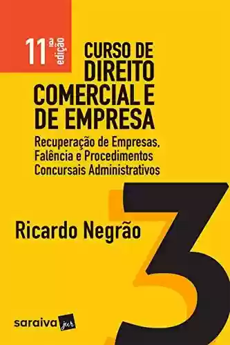 Livro PDF: Curso de Direito Comercial e de Empresa 3 Liv Dig - Curso de Direito Comercial e de Empresa 3