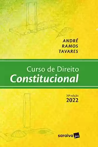Livro PDF: Curso de direito constitucional - 20ª edição 2022