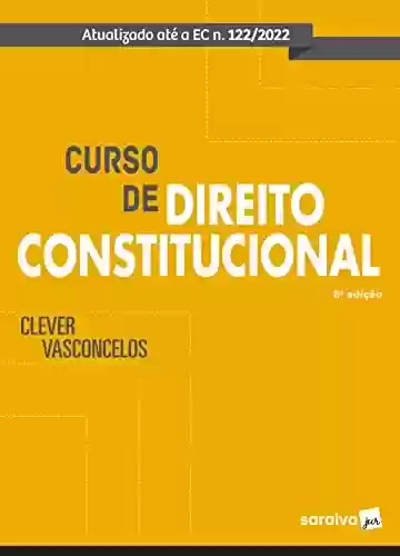 Livro PDF: Curso de direito constitucional - 8ª edição 2022