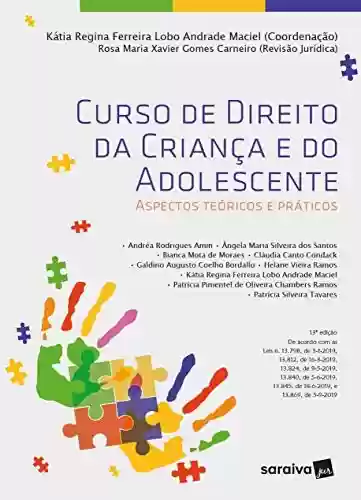 Capa do livro: Curso de Direito da Criança e do Adolescente - 13ª Edição 2021 - Ler Online pdf