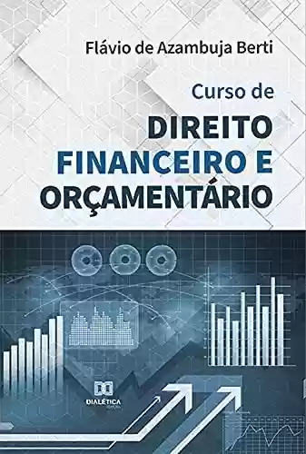 Livro PDF: Curso de direito financeiro e orçamentário