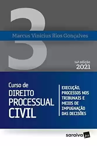 Livro PDF: Curso de Direito Processual Civil - Volume 3 - 14ª Edição 2021