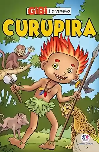 Capa do livro: Curupira (Gibi é diversão) - Ler Online pdf