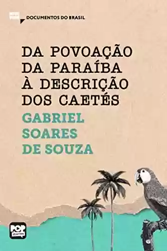 Livro PDF Da povoação da Paraíba à descrição dos Caetés (MiniPops)
