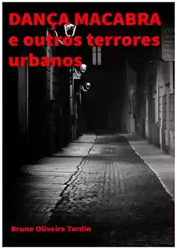 Livro PDF Dança Macabra E Outros Terrores Urbanos