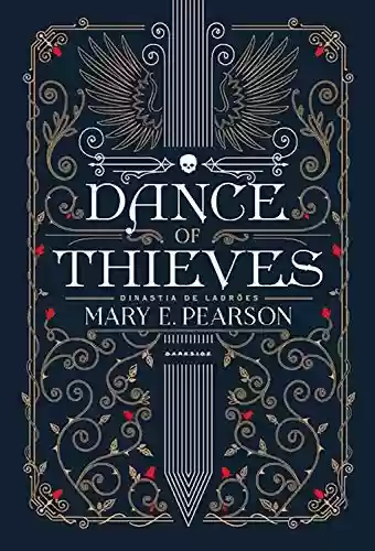 Capa do livro: Dance of Thieves (Dinastia de Ladrões) - Ler Online pdf