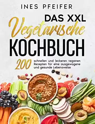Livro PDF: Das XXL Vegetarische Kochbuch (German Edition)