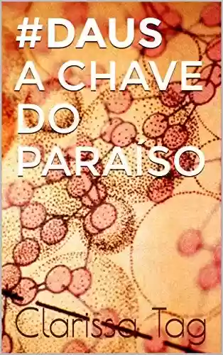 Livro PDF #DAUS : A Chave do Paraíso