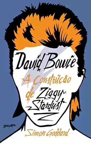 Livro PDF: David Bowie: A construção de Ziggy Stardust