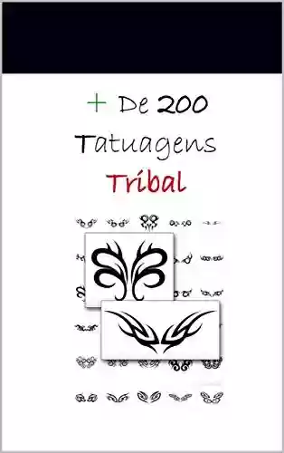 Livro PDF + de 200 Tatuagens Tribal: 200 Art's Tattoo
