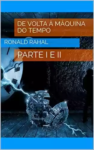 Livro PDF DE VOLTA À MÁQUINA DO TEMPO: PARTE I E II