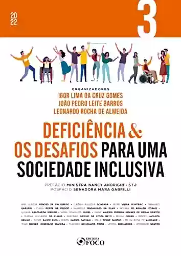 Livro PDF: Deficiência & os desafios para uma sociedade inclusiva - Vol 03