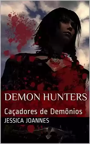 Livro PDF: Demon Hunters: Caçadores de Demônios